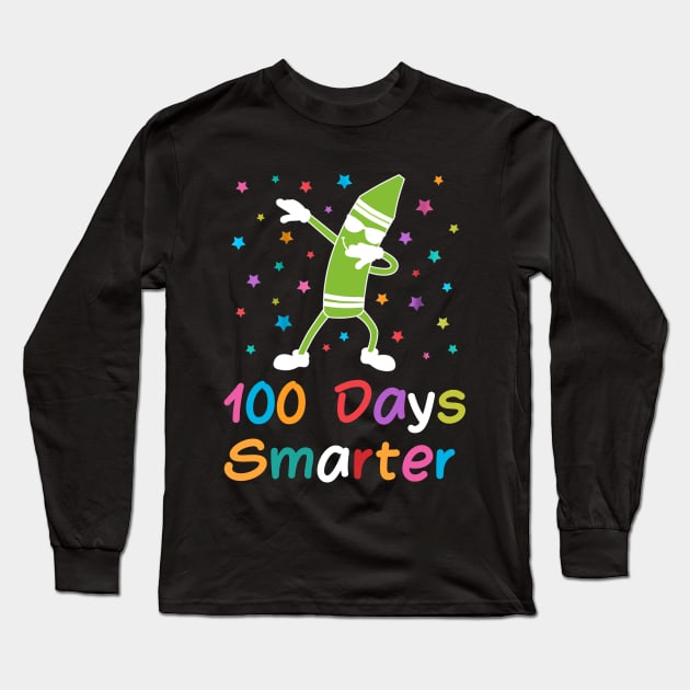 Dabbing Crayon 100 Days Smarter 100th Day of School Long Sleeve T-Shirt by cedricchungerxc